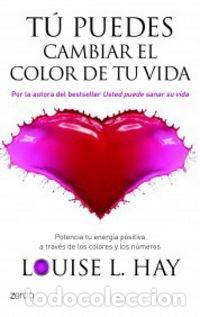 Libros: TU PUEDES CAMBIAR EL COLOR DE TU VIDA - Foto 1