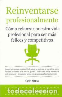 Libros: REINVENTARSE PROFESIONALMENTE - Foto 1