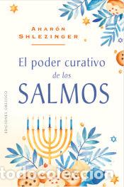 Libros: El poder curativo de los salmos - Shlezinger, Ahar&oacute;n David - Foto 1