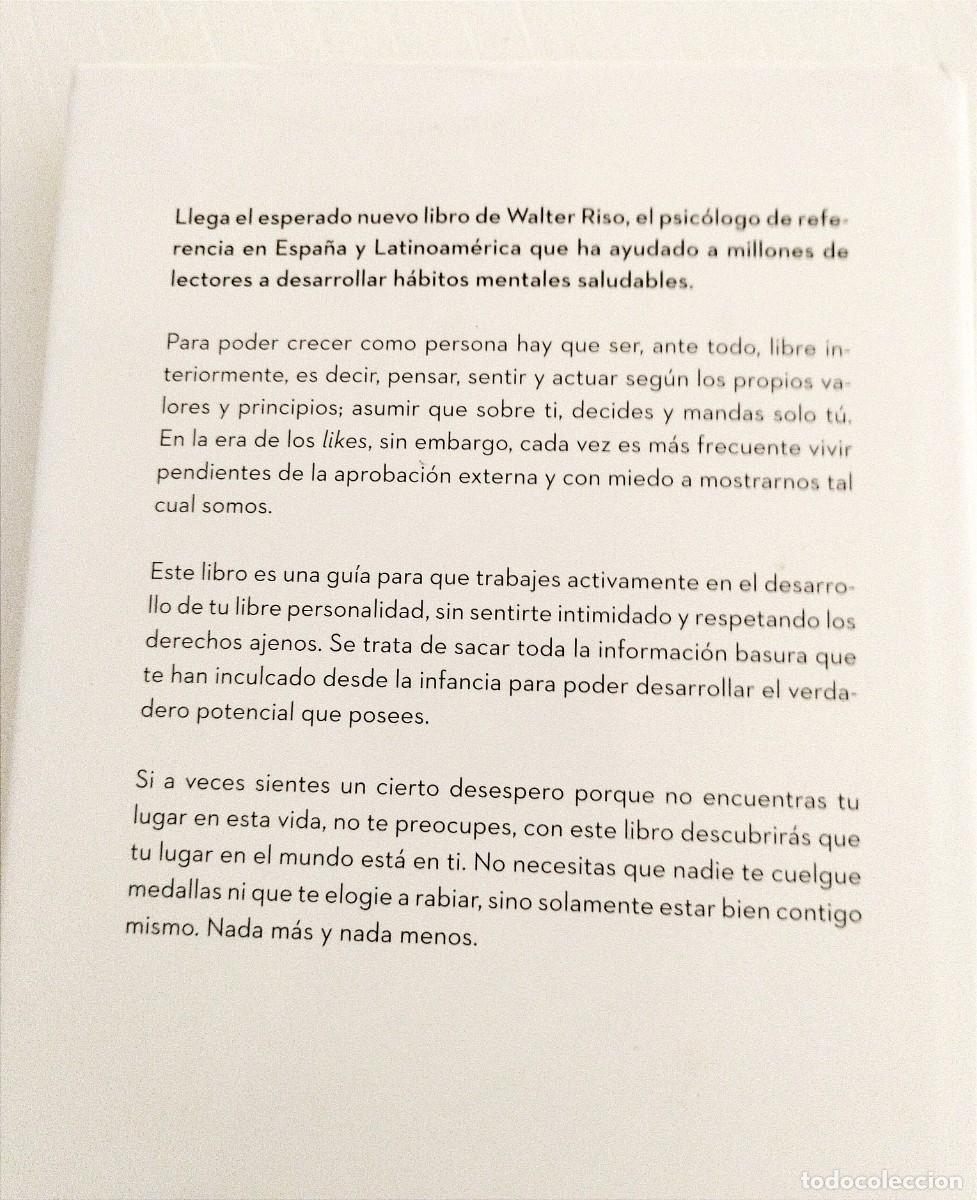 Libros: LIBRO- EL CORAJE DE SER QUIEN ERES (AUNQUE NO GUSTES) WALTER RISO - AUTOAYUDA -PERFECTO ESTADO - Foto 5