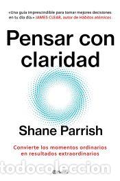 Libros: Pensar con claridad - Parrish, Shane - Foto 1