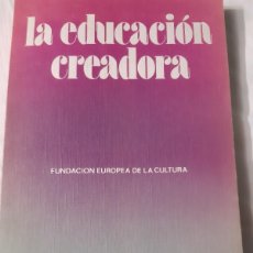 Libros: LA EDUCACIÓN CREADORA GABRIEL FRAGNIERE CULTURA