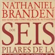 Libros: LOS SEIS PILARES DE LA AUTOESTIMA NATHANIEL BRANDEN