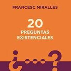 Libros: 20 PREGUNTAS EXISTENCIALES FRANCESC MIRALLES