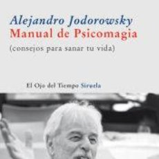 Libros: MANUAL DE PSICOMAGIA - JODOROWSKY, ALEJANDRO