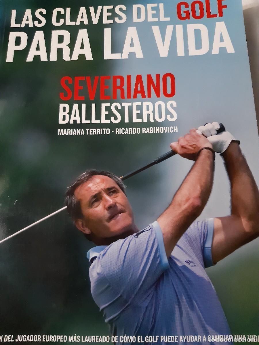 Libros: Las claves del golf para la vida Severiano Ballesteros autoayuda - Foto 1