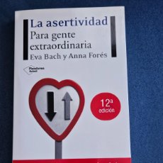 Libros: LIBRO LA ASERTIVIDAD PARA GENTE EXTRAORDINARIA DE EVA BACH Y ANNA FORÉS. NUEVO, SIN USAR.