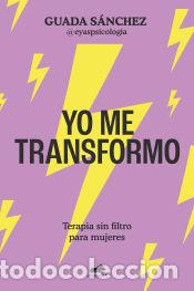 Libros: Yo me transformo - S&aacute;nchez, Guada - Foto 1