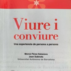 Libros: VIURE I CONVIURE UNA EXPERIENCIA DE PERSONA A PERSONA