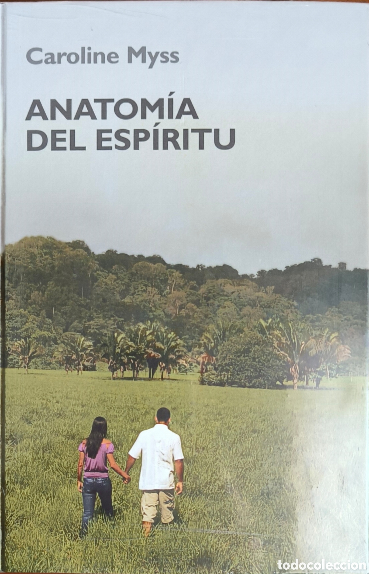 Libros: ANATOM&Iacute;A DEL ESP&Iacute;RITU. Caroline Myss. - Foto 1
