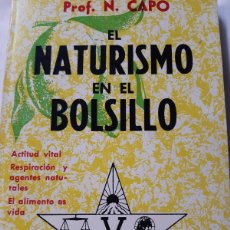 Libros: EL NATURISMO EN EL BOLSILLO PROFESOR N CAPO