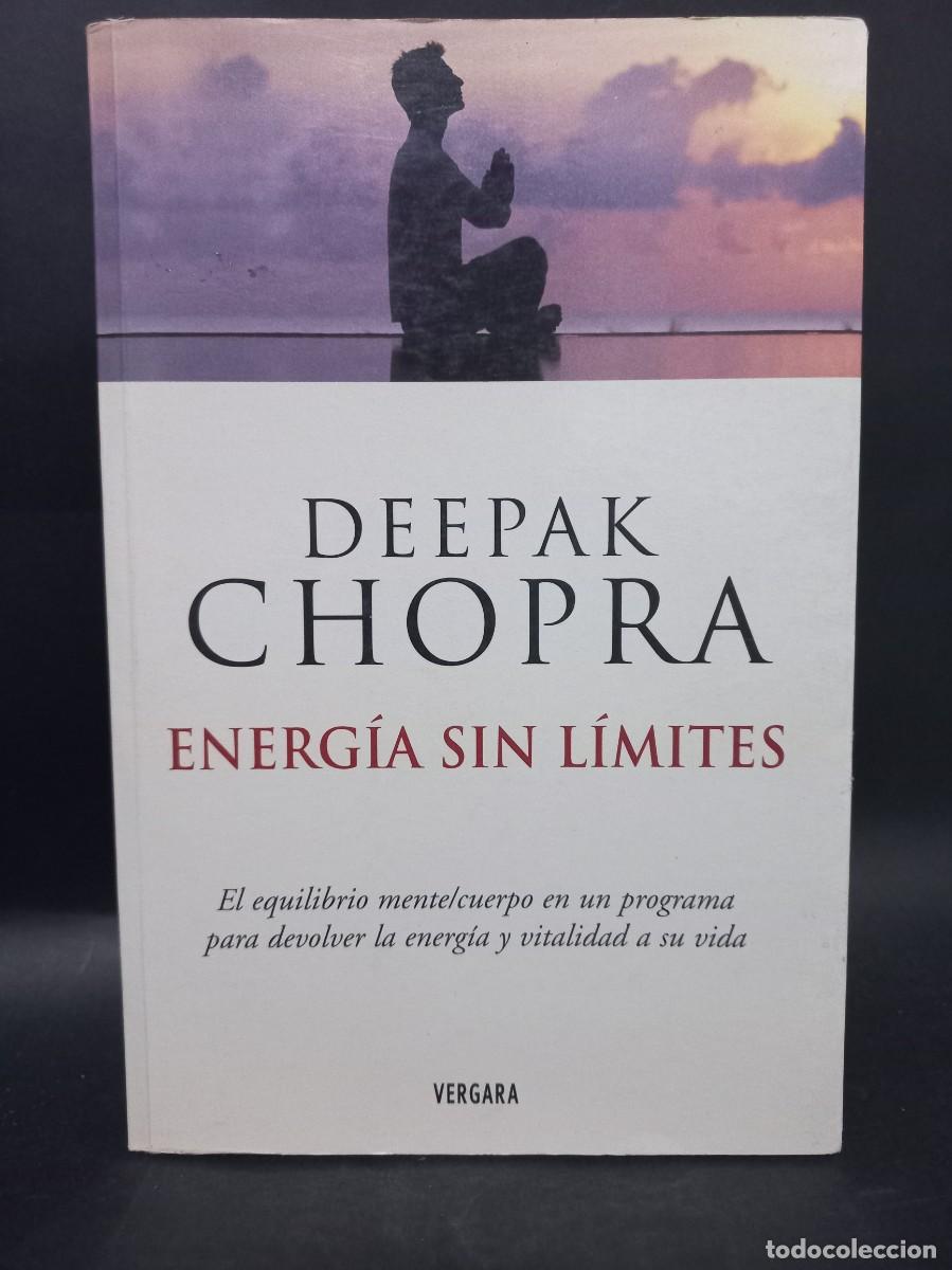 Libros: DEEPAK CHOPRA - ENERG&Iacute;A SIN L&Iacute;MITES - 2005 - Foto 1
