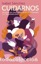 Libros: Cuidarnos - S&aacute;nchez, Isabel - Foto 1