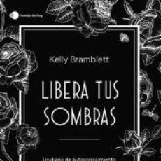 Libros: LIBERA TUS SOMBRAS - BRAMBLETT, KELLY