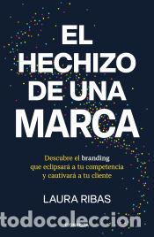 Libros: El hechizo de una marca - Ribas, Laura - Foto 1