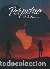 Libros: Perpetuo - Xiara Su&aacute;rez - Foto 1