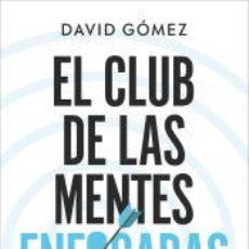 Libros: EL CLUB DE LAS MENTES ENFOCADAS - GÓMEZ, DAVID