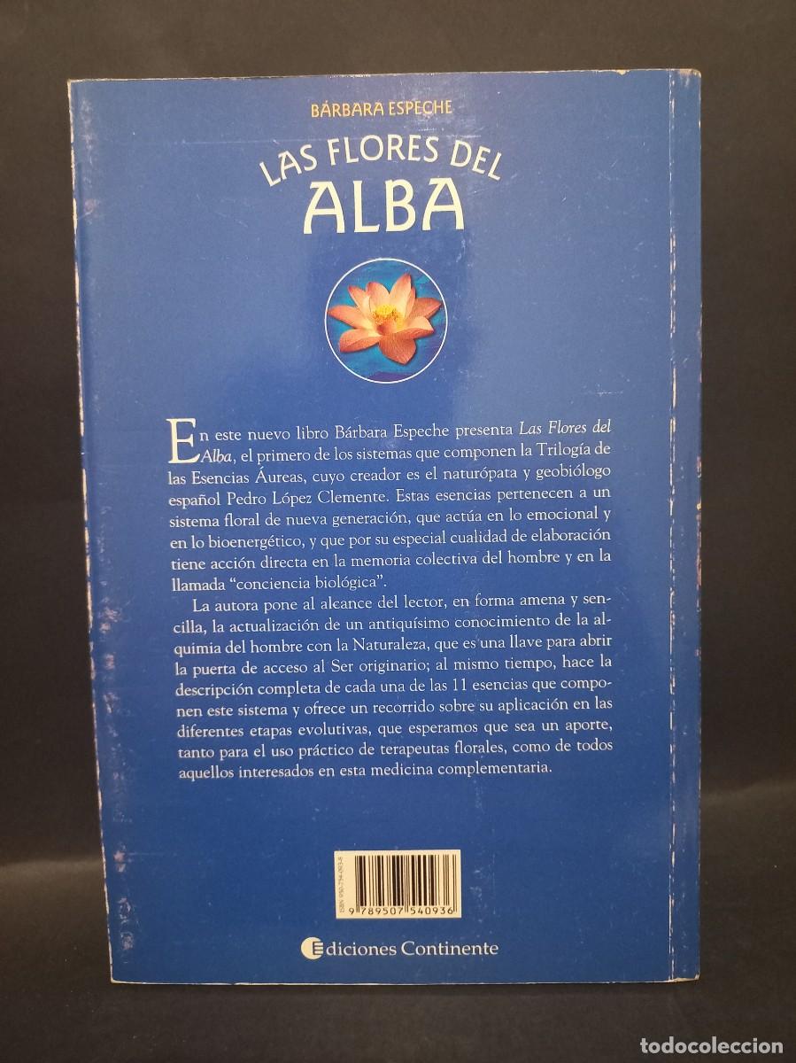 Libros: B&Aacute;RBARA ESPECHE - LAS FLORES DEL ALBA - PRIMERA EDICI&Oacute;N - 2002 - Foto 3