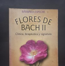 Libros: BÁRBARA ESPECHE - FLORES DE BACH II - 1999