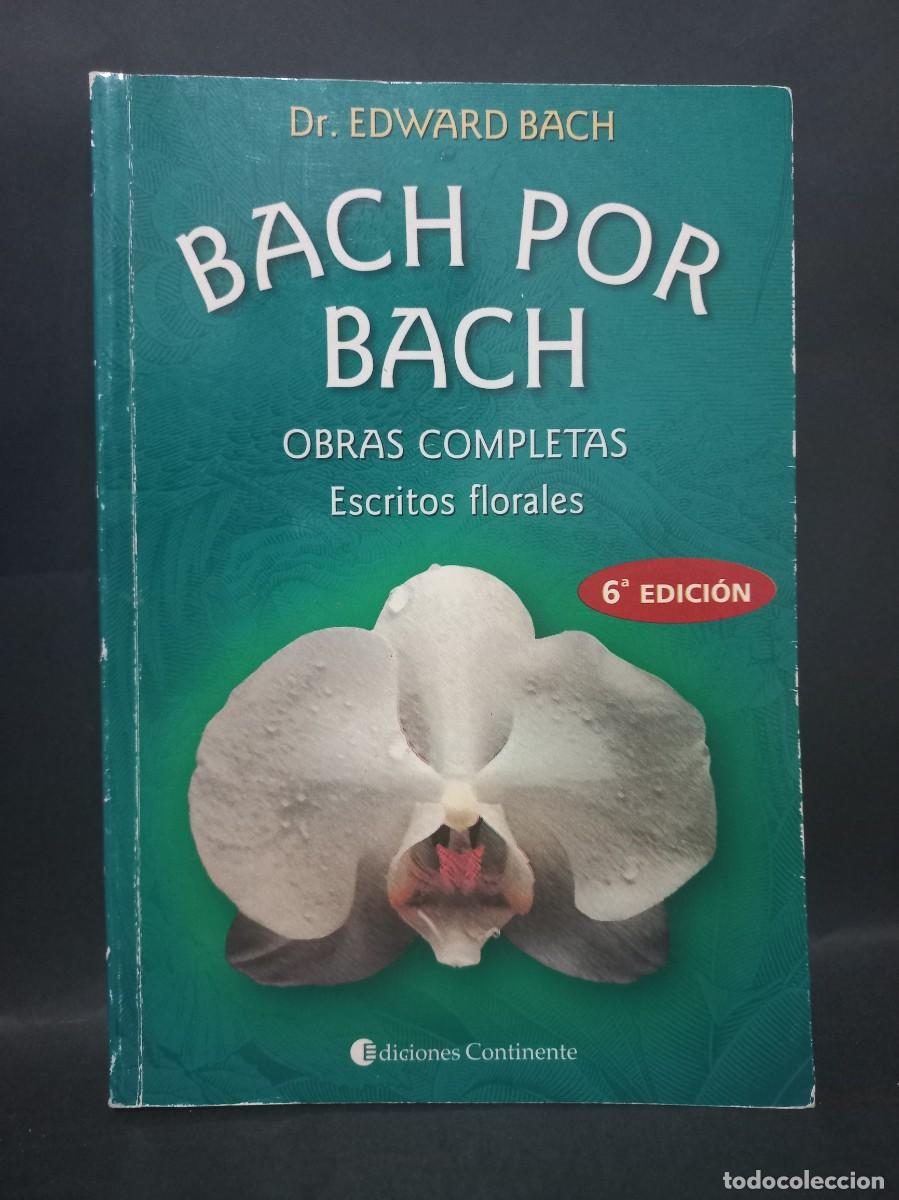 Libros: DR. EDWARD BACH - BACH POR BACH - 2001 - Foto 1