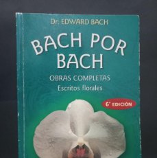 Libros: DR. EDWARD BACH - BACH POR BACH - 2001