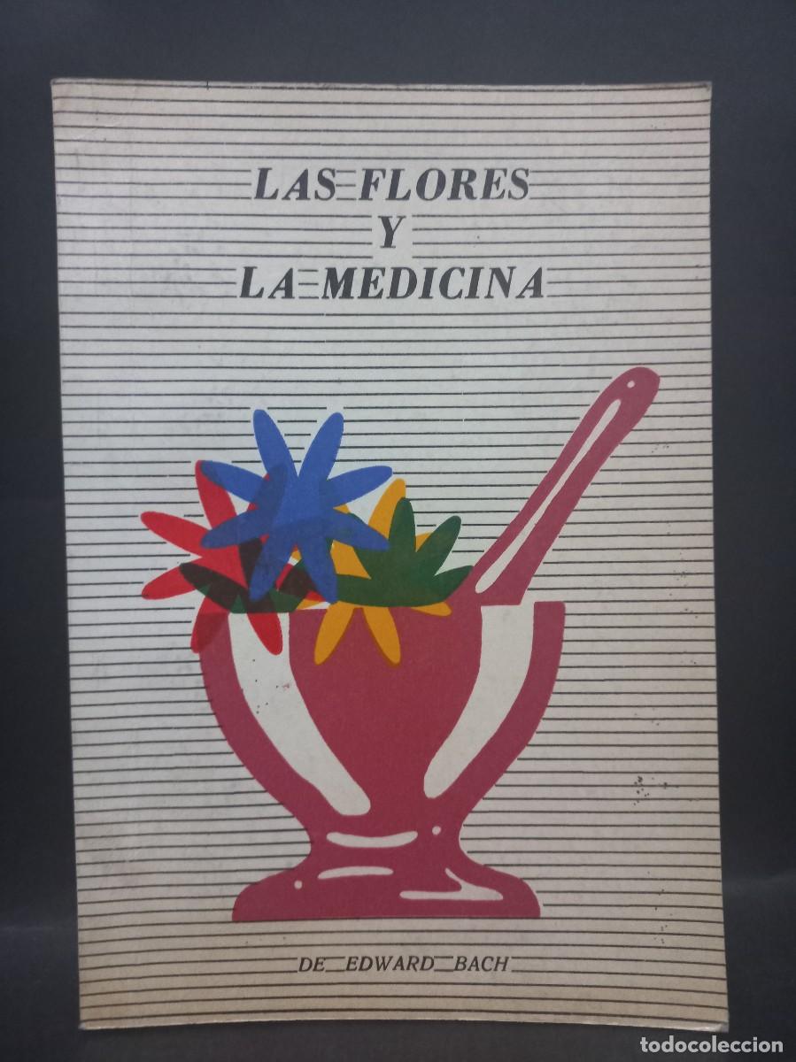 Libros: EDWARD BACH - LAS FLORES Y LA MEDICINA - Foto 1