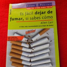 Libros: ES FÁCIL DEJAR DE FUMAR, SI SABES CÓMO. ALLEN CARR
