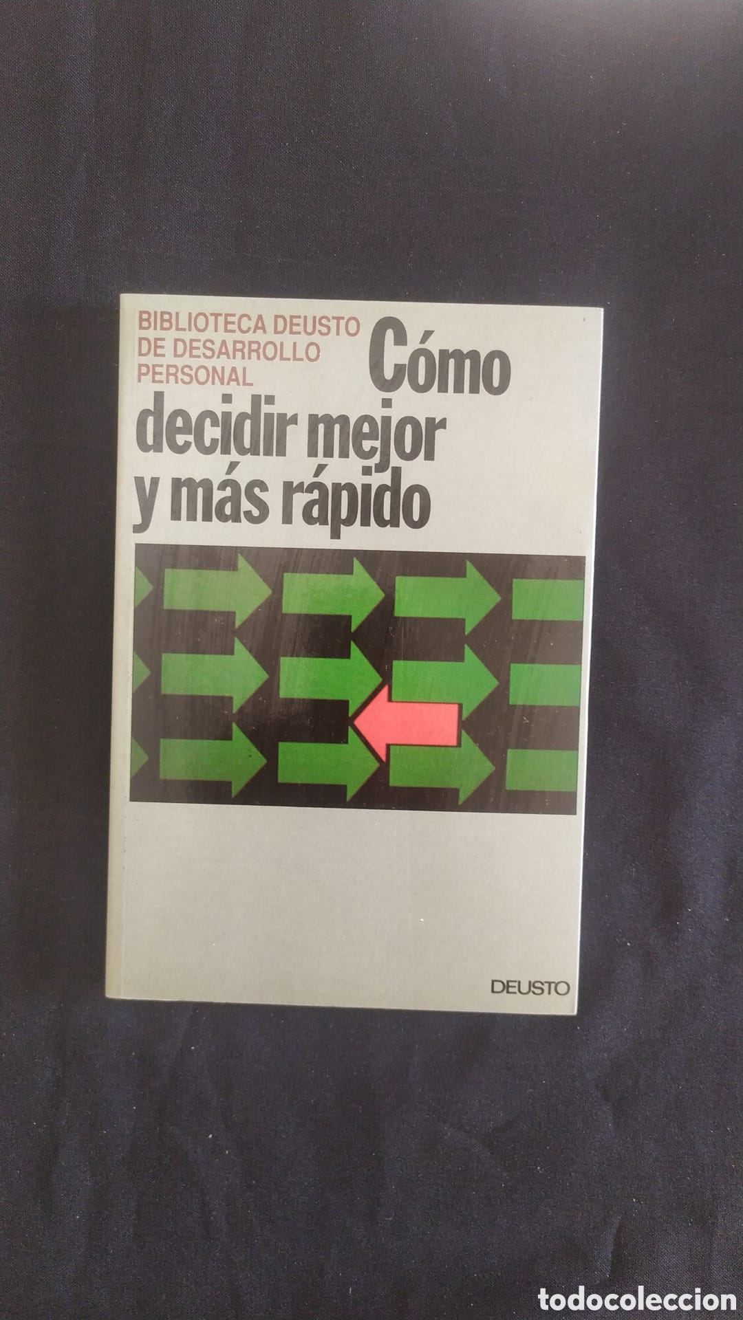Libros: COMO DECIDIR MEJOR Y MAS R&Aacute;PIDO. BIBLIOTECA DEUSTO - Foto 1