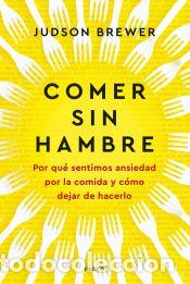 Libros: Comer sin hambre - Brewer, Judson - Foto 1