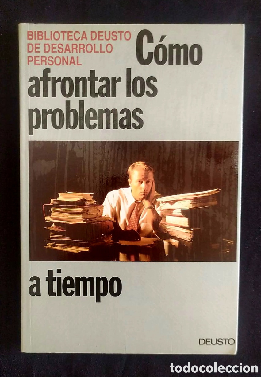 Libros: COMO AFRONTAR LOS PROBLEMAS A TIEMPO. BIBLIOTECA DEUSTO - Foto 1