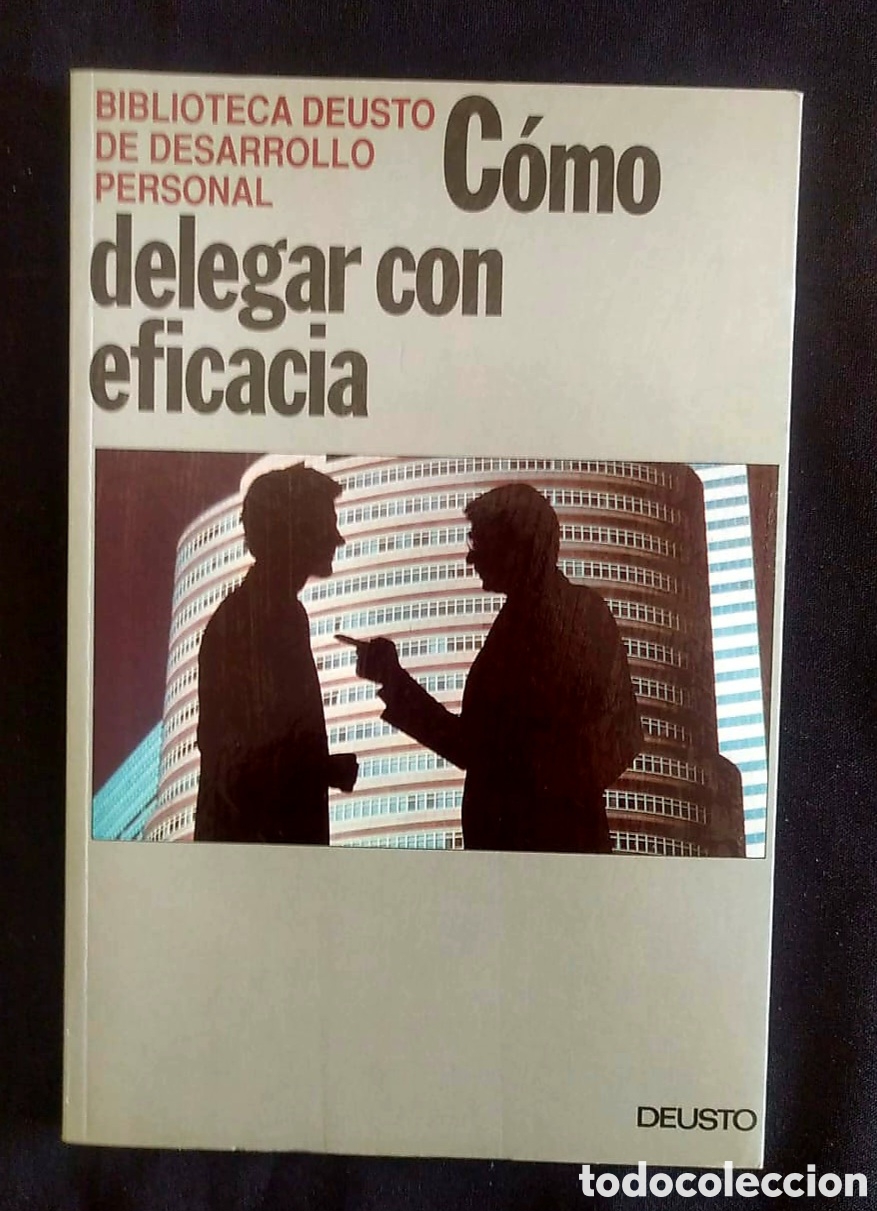 Libros: COMO DELEGAR CON EFICACIA. BIBLIOTECA EMPRESARIAL DEUSTO - Foto 1