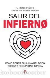 Libros: Salir del infierno - Pi&ntilde;uel, I&ntilde;aki - Foto 1