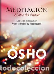 Libros: Meditaci&oacute;n, el arte del &eacute;xtasis - Osho . - Foto 1