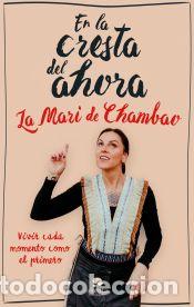 Libros: En la cresta del ahora - La Mari de Chambao - Foto 1