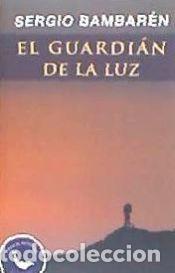 Libros: El Guardian de La Luz - Bambaren, Sergio - Foto 1