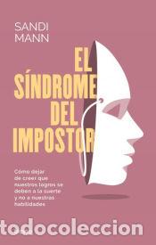 Libros: EL S&Iacute;NDROME DEL IMPOSTOR - MANN, SANDI - Foto 1