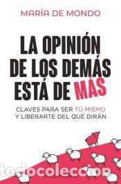 books: La opini&oacute;n de los dem&aacute;s est&aacute; de m&aacute;s - de Mondo, Mar&iacute;a