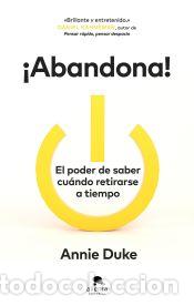 Libros: &iexcl;Abandona! - Duke, Annie - Foto 1