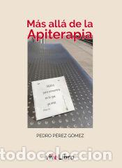 Libros: M&aacute;s all&aacute; de la apiterapia - P&eacute;rez G&oacute;mez, Pedro - Foto 1