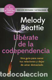 Libros: Lib&eacute;rate de la codependencia - Beattie, Melody - Foto 1