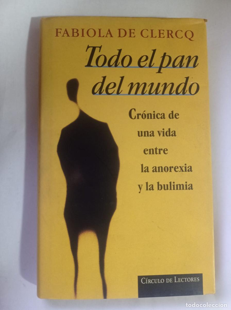 Libros: TODO EL PAN DEL MUNDO, Fabiola de Clercq - Foto 1