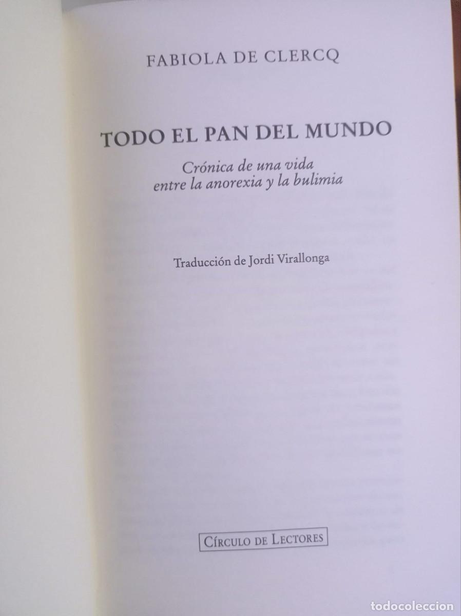 Libros: TODO EL PAN DEL MUNDO, Fabiola de Clercq - Foto 3