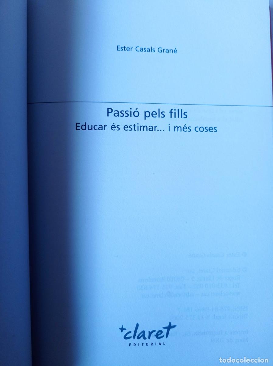 Libros: PASSI&Oacute; PELS FILLS Ester Casals 2009 - Foto 4