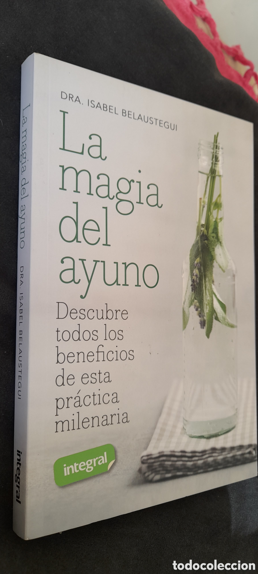 Libros: La magia del ayuno. Dra Isabel Belaustegui - Foto 3