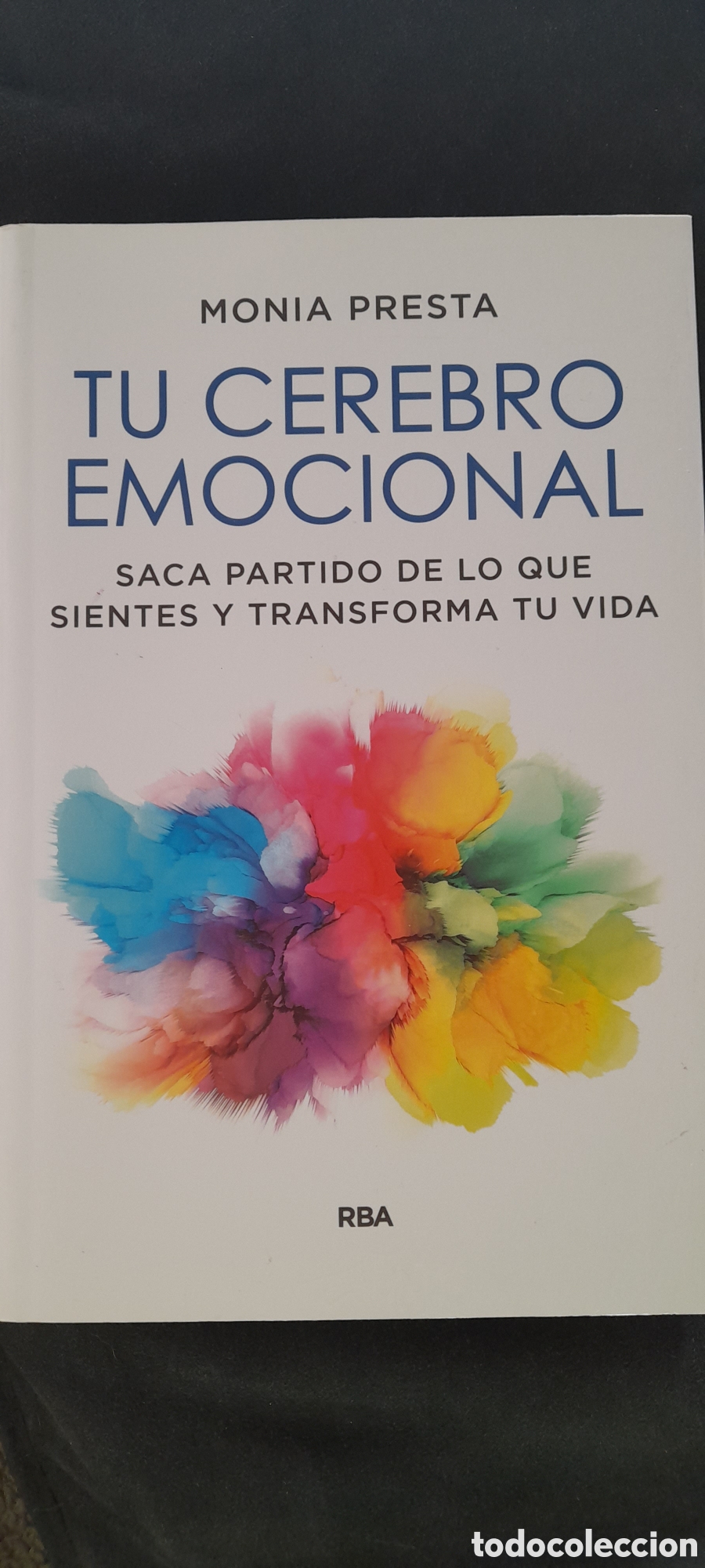Libros: Tu cerebro emocional. Monia Presta - Foto 1