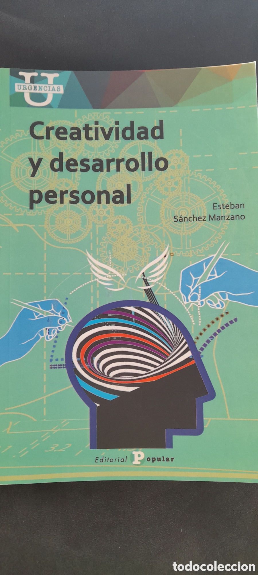 Libros: Creatividad y desarrollo personal. Esteban S&aacute;nchez Manzano - Foto 1