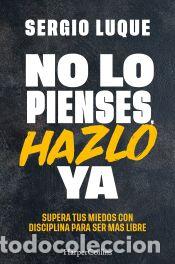 Libros: No lo pienses, hazlo ya - Luque, Sergio - Foto 1