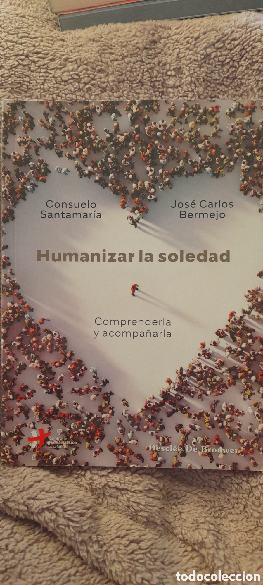 Libros: Humanizar la soledad. Consuelo Santamaria - Foto 1