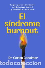 Libros: El s&iacute;ndrome burnout - Cenalmor, Dr. Carlos