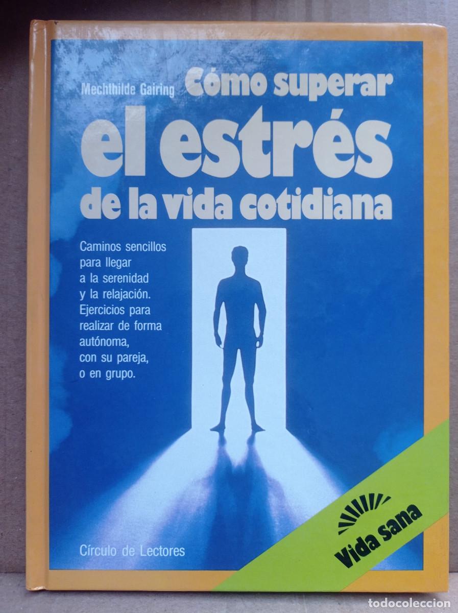 Libros: C&oacute;mo superar el estr&eacute;s de la vida cotidiana ,Mechthilde. Gairing - Foto 1